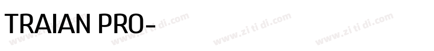 TRAIAN PRO字体转换